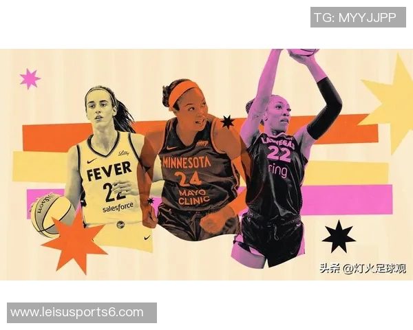 WNBA赛季精彩回顾与未来展望女篮运动的崛起与发展之路